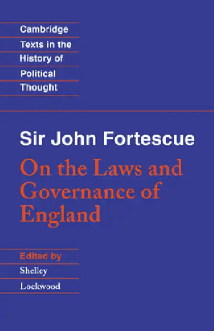 Sir John Fortescue (English, John Fortescue | Shelley Lockwood | Raymond Geuss)