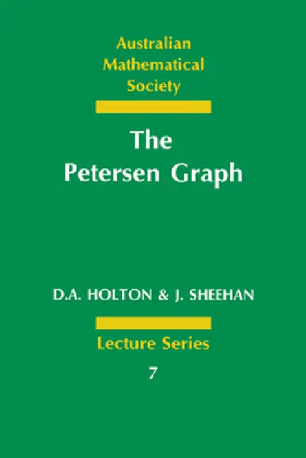 The Petersen Graph (English, D. A. Holton | Derek A. Holton | J. Sheehan)