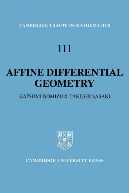 Affine Differential Geometry (English, Katsumi Nomizu | Nomizu Katsumi | Sasaki Takeshi)