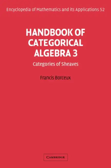 Handbook of Categorical Algebra (English, Francis Borceux | G. -C Rota | B. Doran)