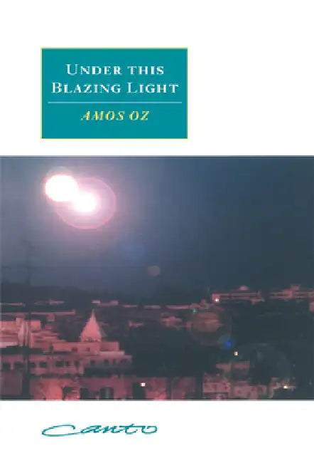 Under This Blazing Light (English, Amos Oz | N. R. M. De Lange | Nicholas de Lange)
