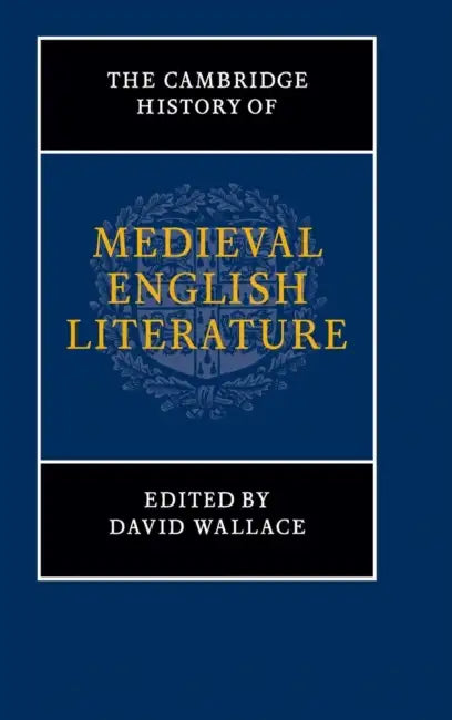 The Cambridge History of Medieval English Literature (English, David Wallace)