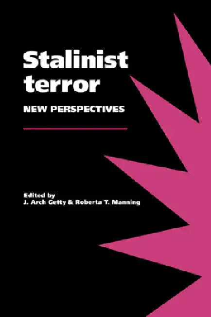 Stalinist Terror (English, J. Arch Getty | Roberta T. Manning | John Arch Getty)
