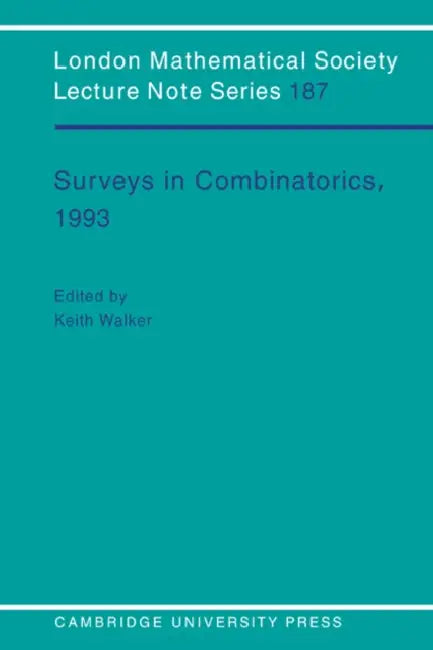 Surveys in Combinatorics, 1993 (English, K. Walker | Keith Walker | N. J. Hitchin)