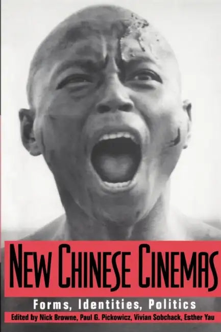 New Chinese Cinemas (English, Nick Browne | Paul G. Pickowicz | Esther Yau)