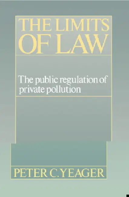 The Limits of Law (English, Peter Cleary Yeager | Yeager Peter Cleary)