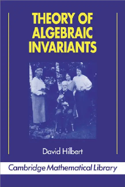 Theory of Algebraic Invariants (English, David Hilbert | Hilbert David | Bernd Sturmfels)