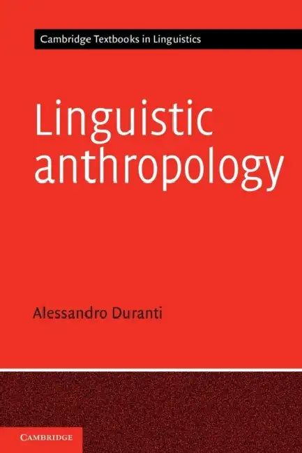 Linguistic Anthropology (English, Alessandro Duranti)