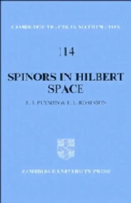 Spinors in Hilbert Space (English, Roger Plymen | Paul Robinson | Bela Bollobas)