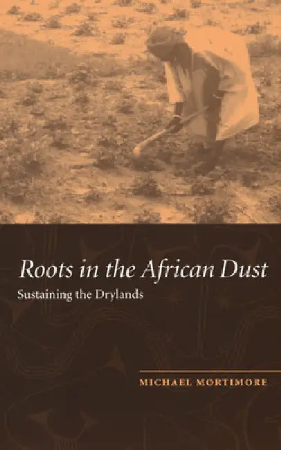 Roots in the African Dust (English, Michael Mortimore)