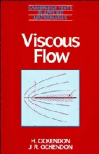 Viscous Flow (English, Hilary Ockendon | H. Ockendon | John Ockendon)