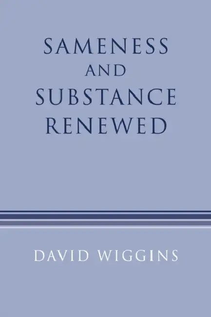 Sameness and Substance Renewed (English, David Wiggins)