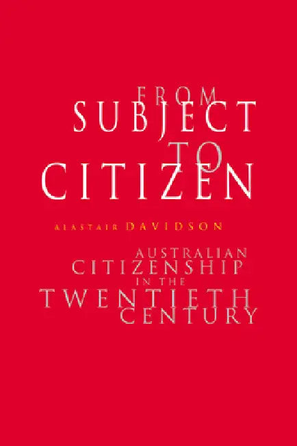 From Subject to Citizen (English, Alastair Davidson)