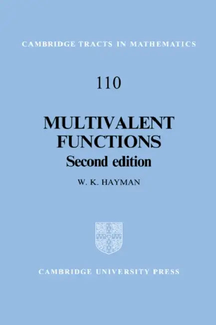 Multivalent Functions (English, W. K. Hayman | Hayman W. K. | Bela Bollobas)