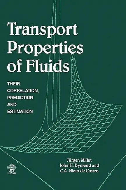 Transport Properties of Fluids (English, Jurgen Millat | J. H. Dymond | W. a. Wakeham)