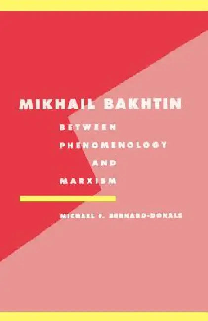 Mikhail Bakhtin (English, Michael F. Bernard-Donals)