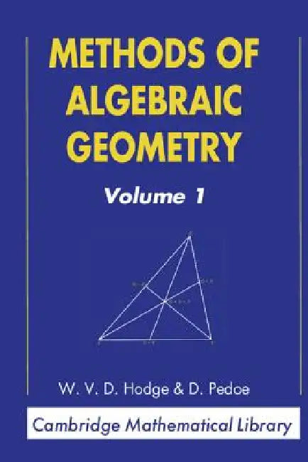 Methods of Algebraic Geometry (English, W. V. D. Hodge | Daniel Pedoe | Daniel Pedoe)