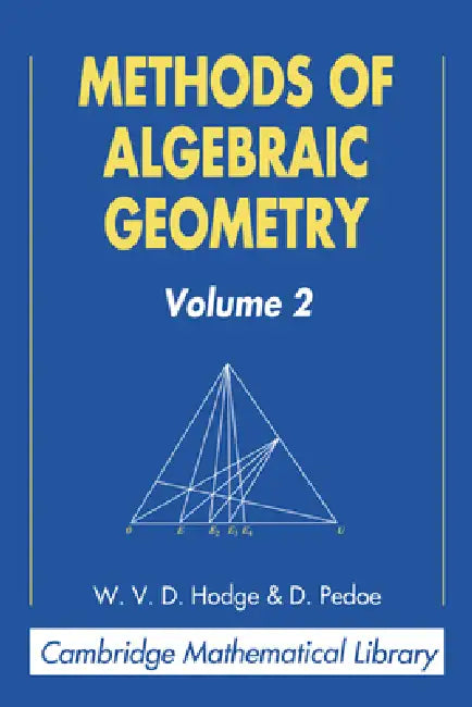 Methods of Algebraic Geometry (English, W. V. D. Hodge | Daniel Pedoe | D. Pedoe)