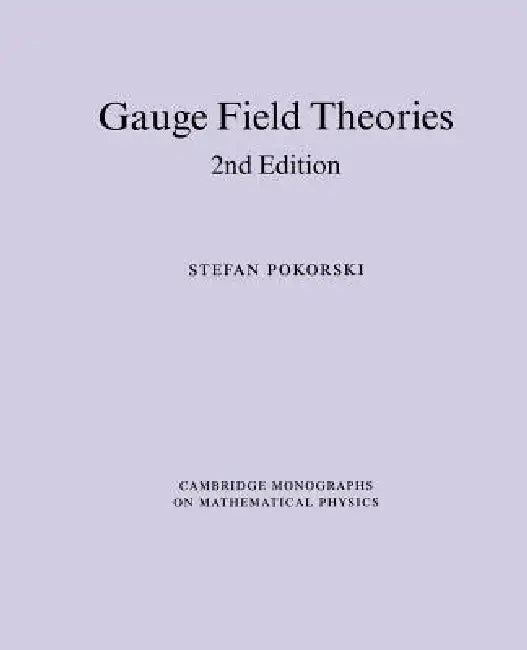 Gauge Field Theories (English, Stefan Pokorski | Pokorski Stefan | Peter Landshoff)