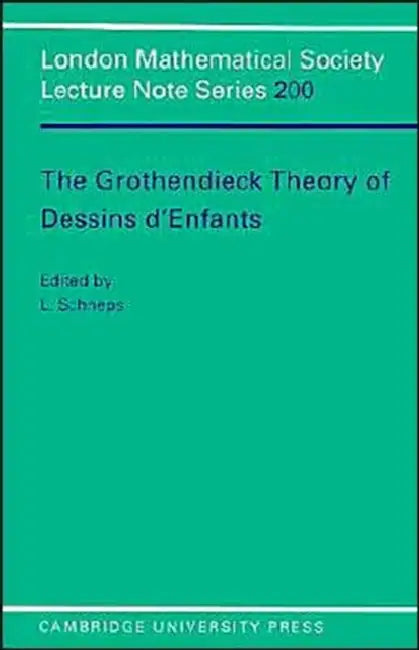 Grothendieck Theory of Dessins D'Enfants (English, Leila Schneps)