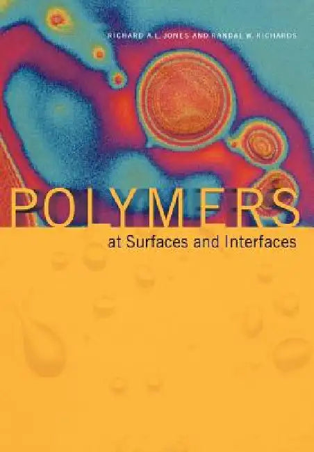 Polymers at Surfaces and Interfaces (English, Richard A. L. Jones | Randal W. Richards)