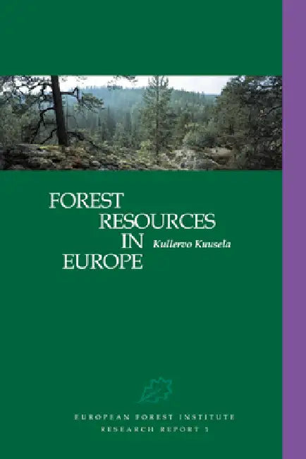 Forest Resources in Europe 1950 1990 (English, K. Kuuseia | Kullervo Kuusela | Kuusela)