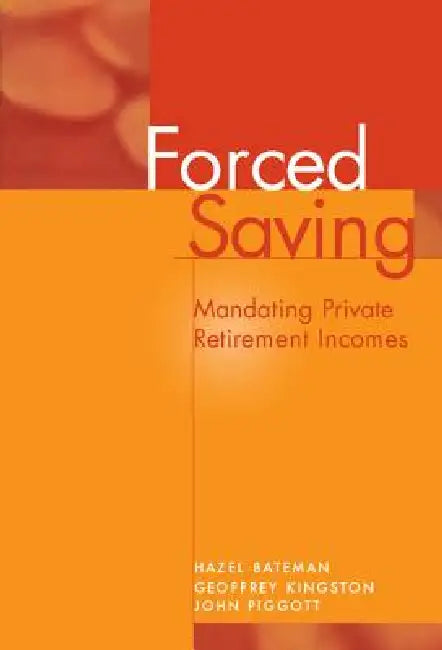 Forced Saving (English, Hazel Bateman | Geoffrey Kingston | John Piggott)