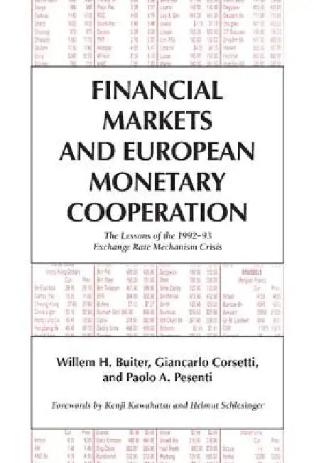 Financial Markets and European Monetary Cooperation (English, Willem H. Buiter | Giancarlo Corsetti | Paolo A. Pesenti)