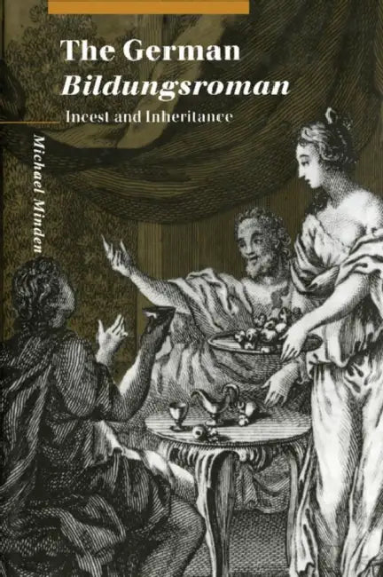 The German Bildungsroman (English, Michael Minden)