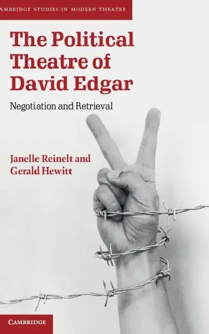 The Political Theatre of David Edgar (English, Janelle Reinelt | Gerald Hewitt)