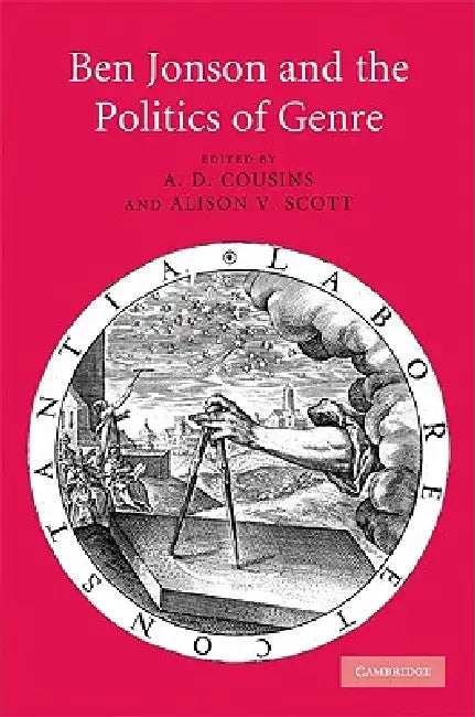 Ben Jonson and the Politics of Genre (English, A. D. Cousins | Alison V. Scott)