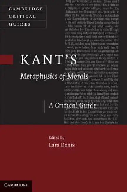 Kant's 'Metaphysics of Morals' (English, Lara Denis)