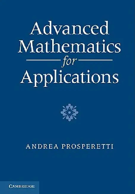 Advanced Mathematics for Applications (English, Andrea Prosperetti)