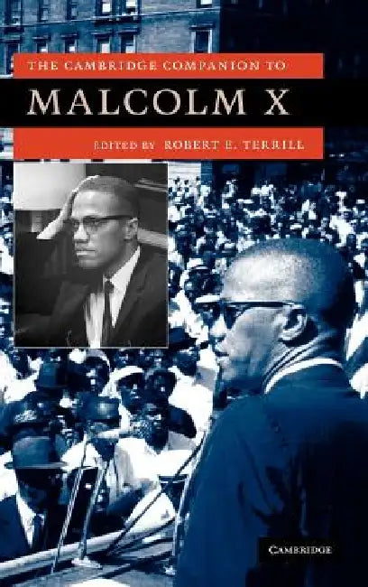 The Cambridge Companion to Malcolm X (English, Robert E. Terrill)