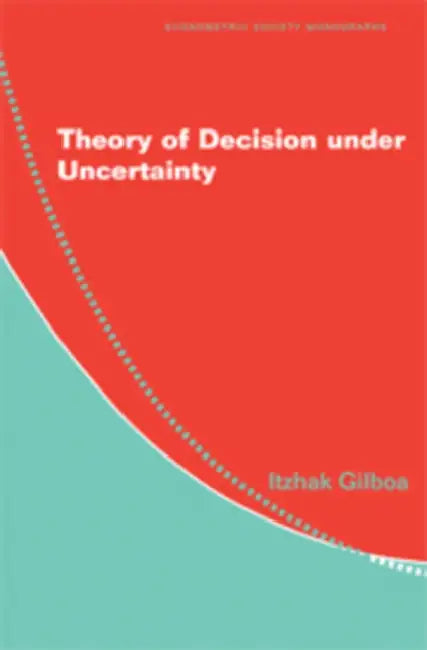 Theory of Decision Under Uncertainty (English, Itzhak Gilboa)