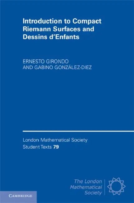 Introduction to Compact Riemann Surfaces and Dessins d'Enfants (English, Ernesto Girondo | Gabino Gonzalez-Diez)