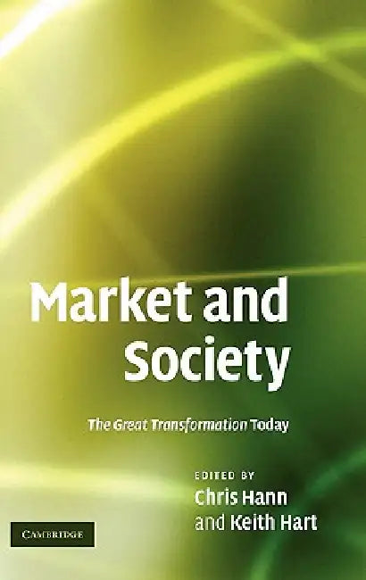 Market and Society (English, Chris Hann | Keith Hart)