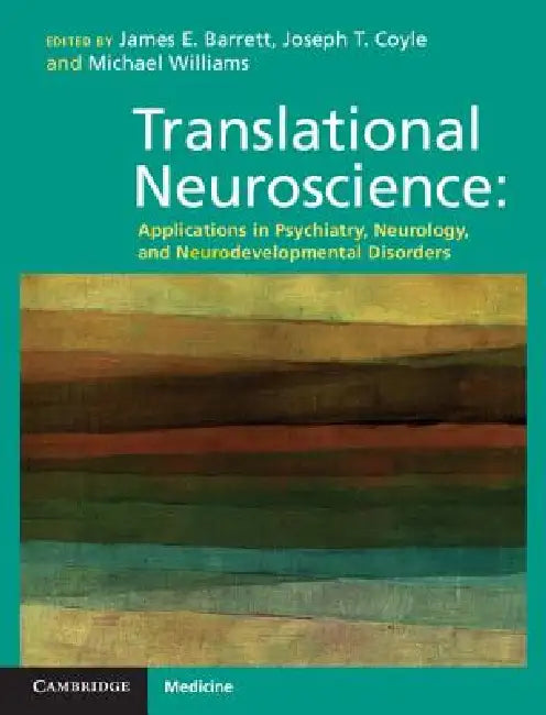 Translational Neuroscience (English, James E. Barrett | Joseph T. Coyle | Michael Williams)