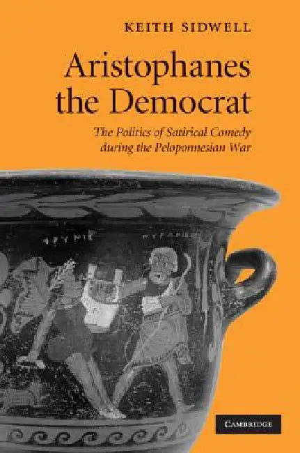 Aristophanes the Democrat (English, Keith Sidwell)