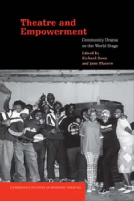 Theatre and Empowerment (English, Boon | Richard Boon | Jane Plastow)