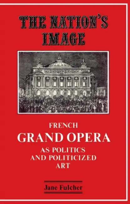 The Nation's Image (English, Jane Fulcher)