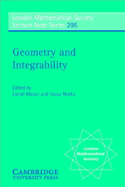 Geometry and Integrability (English, Lionel Mason | Yavuz Nutku)