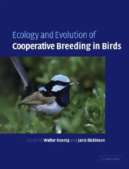 Ecology and Evolution of Cooperative Breeding in Birds (English, Walter D. Koenig | Janis L. Dickinson)