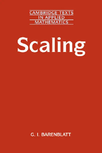 Scaling (English, Grigori Barenblatt | G. I. Barenblatt | D. G. Crighton)