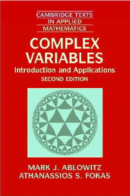 Complex Variables (English, Mark J. Ablowitz | Athanssios S. Fokas | A. S. Fokas)