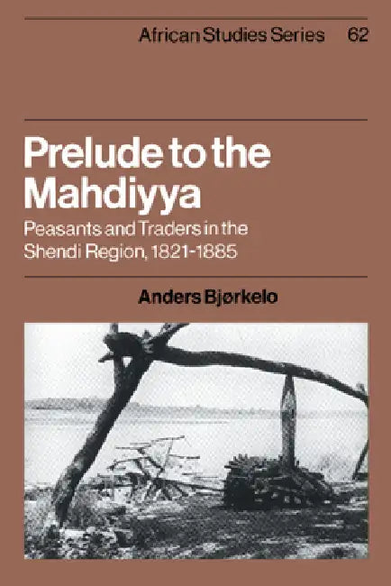 Prelude to the Mahdiyya (English, Anders Bjorkelo | Anders Bj Rkelo | David Anderson)