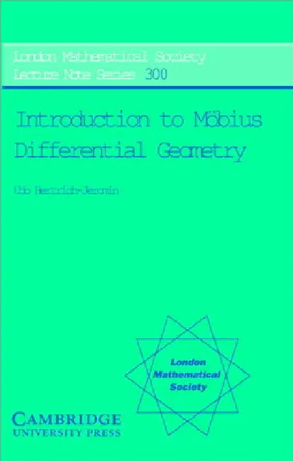 Introduction to Mobius Differential Geometry (English, Udo Hertrich-Jeromin)