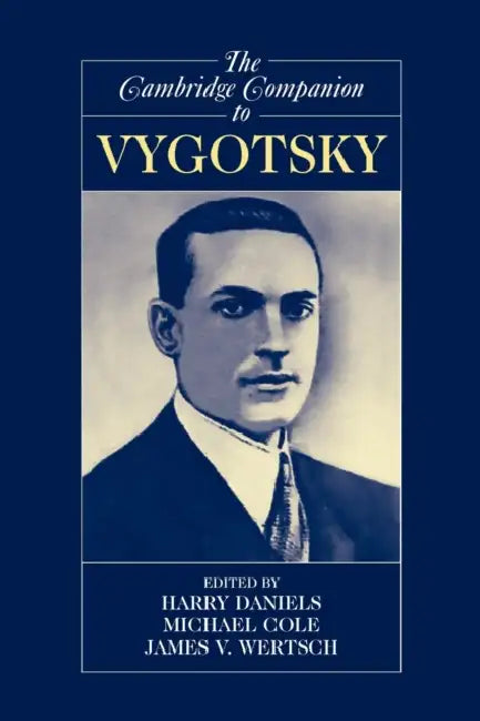 The Cambridge Companion to Vygotsky (English, Harry Daniels | Michael Cole | James V. Wertsch)