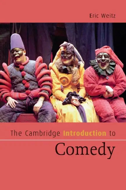 The Cambridge Introduction to Comedy (English, Eric Weitz)