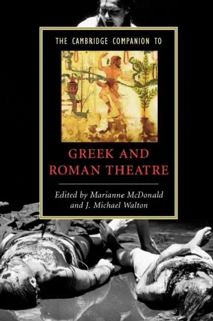 The Cambridge Companion to Greek and Roman Theatre (English, Marianne McDonald | J. Michael Walton)